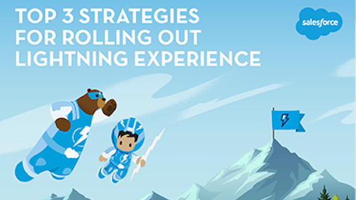Top 3 Strategies for Rolling Out Lightning Experience